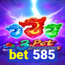 bet 585